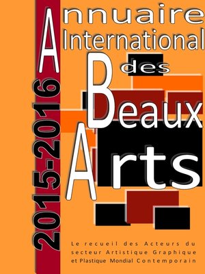 cover image of Annuaire international des Beaux Arts 2015-2016